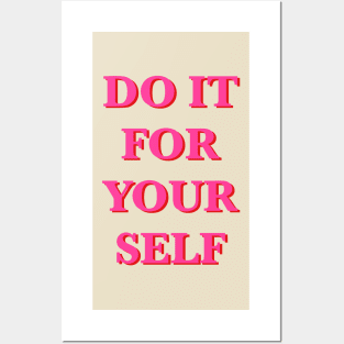 do it for yourself quote Posters and Art